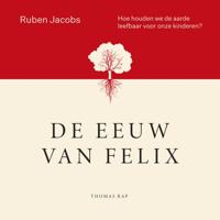 De eeuw van Felix - thumbnail