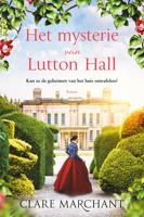 Het mysterie van Lutton Hall - Clare Marchant - ebook - thumbnail