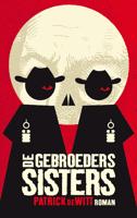 De gebroeders Sisters - Patrick DeWitt - ebook - thumbnail