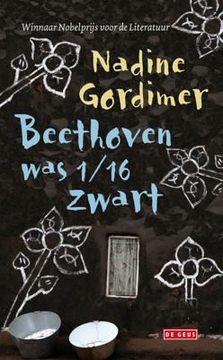 Beethoven was 1/16 zwart - Nadine Gordimer - ebook