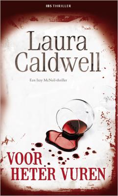 Voor heter vuren - Laura Caldwell - ebook