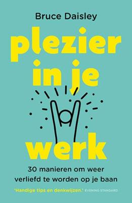 Plezier in je werk - Bruce Daisley - eBook (9789024585144) Plezier in je werk - Bruce Daisley - eBook (9789024585144)