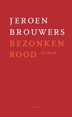 Bezonken rood - Jeroen Brouwers - eBook (9789025463748)