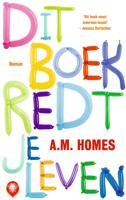 A.M.  Homes Dit boek redt je leven - thumbnail