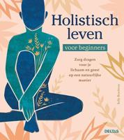 Boek: Holistisch Leven Voor Beginners - thumbnail