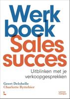 Werkboek Salessucces - Geert Delobelle, Charlotte Byttebier - ebook - thumbnail