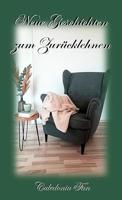 Neue Geschichten zum Zurücklehnen: Eine kleine Sammlung (German Edition) - thumbnail