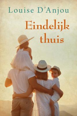 Eindelijk thuis - Louise D Ánjou - ebook
