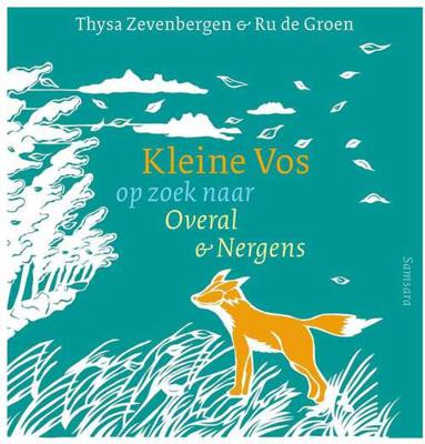 Kleine Vos op zoek naar Overal en Nergens (Hardback)