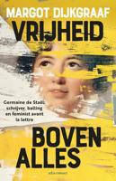 Vrijheid boven alles - Margot Dijkgraaf - ebook - thumbnail