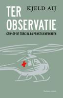 Ter observatie - Kjeld Aij - eBook (9789047015376) - thumbnail