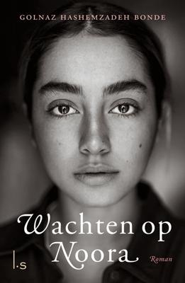 Wachten op Noora - Golnaz Hashemzadeh Bonde - ebook