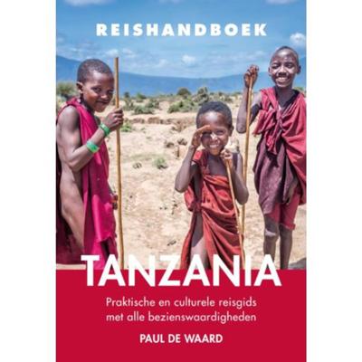 Reishandboek Tanzania - Paul de Waard - Paperback (9789038926308) Reishandboek Tanzania - Paul de Waard - Paperback (9789038926308)
