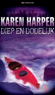 Diep en dodelijk - Karen Harper - ebook
