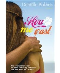 Hou me vast - Daniëlle Bakhuis - ebook