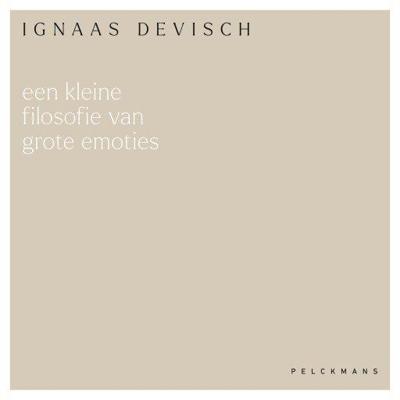 Een kleine filosofie van grote emoties