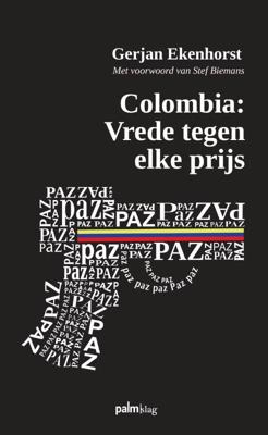 Colombia: Vrede tegen elke prijs (Paperback)