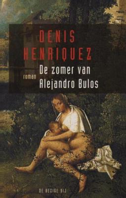 De zomer van Alejandro Bulos - Denis Henriquez - ebook De zomer van Alejandro Bulos - Denis Henriquez - ebook