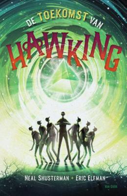 Neal  Shusterman & Eric  Elfman Accelerati trilogie 3   De toekomst van Hawking