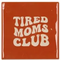 Daan Kromhout Design tegeltje keramiek tired moms club 10x10cm brown - thumbnail