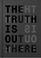 The Truth Is Out There (Paperback) - thumbnail