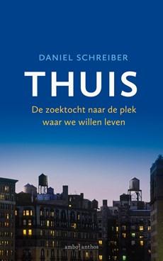 Thuis - Daniel Schreiber - eBook (9789026340413) Thuis - Daniel Schreiber - eBook (9789026340413)