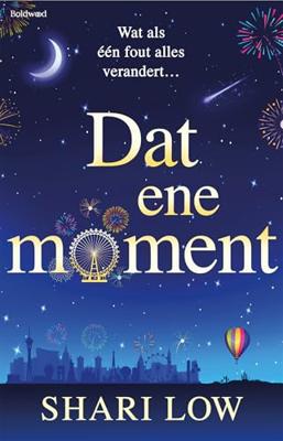 Dat ene moment - Shari Low - ebook
