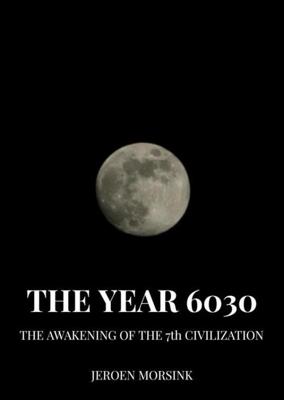 The Year 6030 - Jeroen Morsink - ebook