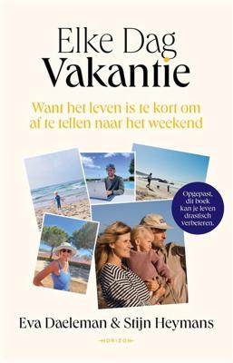 Elke Dag Vakantie - Eva Daeleman, Stijn Heymans - ebook