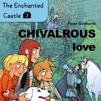 The Enchanted Castle 2 - Chivalrous Love - thumbnail