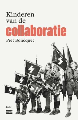 Kinderen van de collaboratie - Piet Boncquet - eBook (9789463104937)