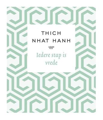 Iedere stap is vrede - Thich Nhat Hanh - ebook