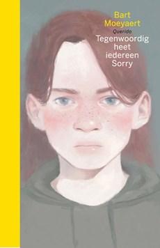 Tegenwoordig heet iedereen Sorry - Bart Moeyaert - ebook
