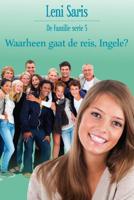Waarheen gaat de reis, Ingele? - Leni Saris - ebook - thumbnail