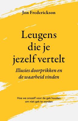 Leugens die je jezelf vertelt - Jon Frederickson - ebook