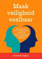 Maak veiligheid voelbaar (Paperback) - thumbnail