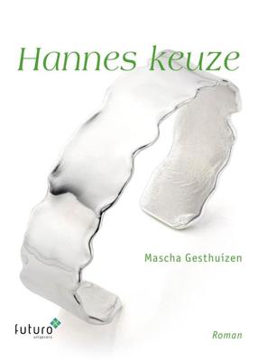 Hannes keuze - Mascha Gesthuizen - ebook