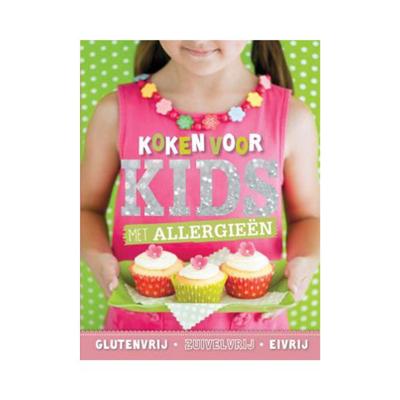 Koken voor Kids met Allergieën Koken voor Kids met Allergieën