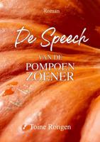 De Speech van de Pompoenzoener - Toine Rongen - ebook - thumbnail