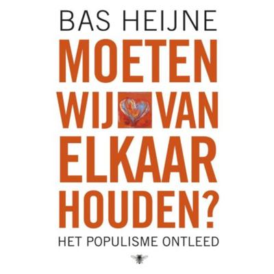Moeten wij van elkaar houden? - Bas Heijne - Paperback (9789023435877)
