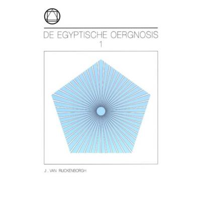 De Egyptische Oer-Gnosis en haar roep in het eeuwige nu - J. van Rijckenborgh - Paperback (9789067322645)