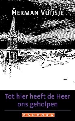 Tot hier heeft de Heer ons geholpen - Herman Vuijsje - eBook (9789025435011)