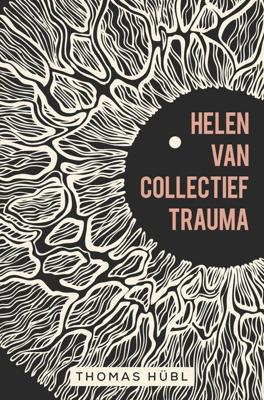 Helen van collectief trauma - Thomas Hübl - ebook