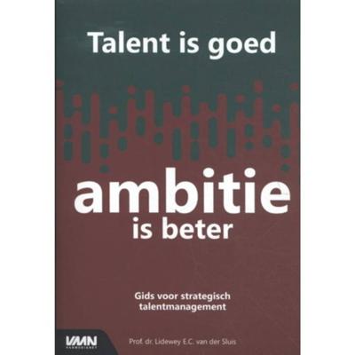 Talent is goed, ambitie is beter (Paperback)