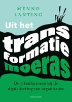 Uit het transformatiemoeras - Menno Lanting - eBook (9789047014621) - thumbnail