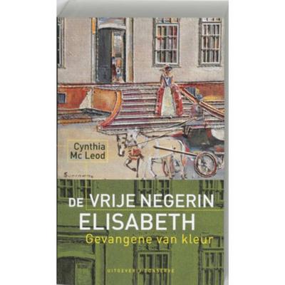 De vrije negerin Elisabeth (Paperback)