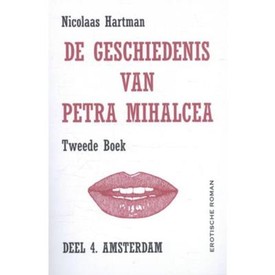 De geschiedenis van Petra Mihalcea - Nicolaas Hartman - Paperback (9789082508925)