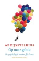 Op naar geluk - Ap Dijksterhuis - ebook - thumbnail