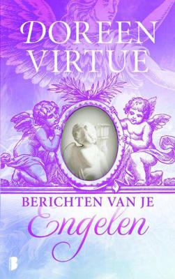 Doreen Virtue Berichten van je engelen Doreen Virtue Berichten van je engelen