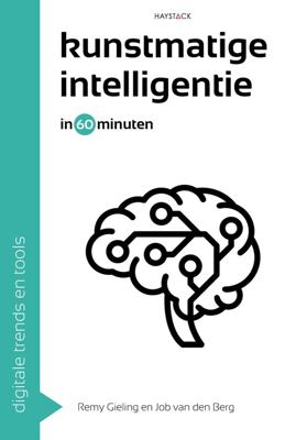 Kunstmatige intelligentie in 60 minuten - Remy Gieling, Job van den Berg - ebook